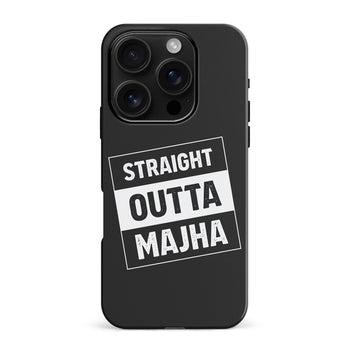 iPhone 16 Pro Max Straight Outta Majha Phone Case