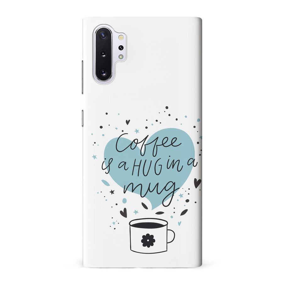 Samsung Galaxy Note 10 Pro Coffee is a Hug in a Mug Phone Case in White
