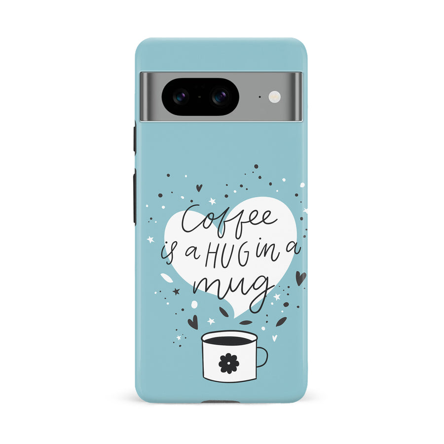 Google Pixel 8 Coffee is a Hug in a Mug Phone Case in Cyan