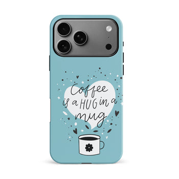 iPhone 17 Pro Max Coffee is a Hug in a Mug Phone Case Cyan