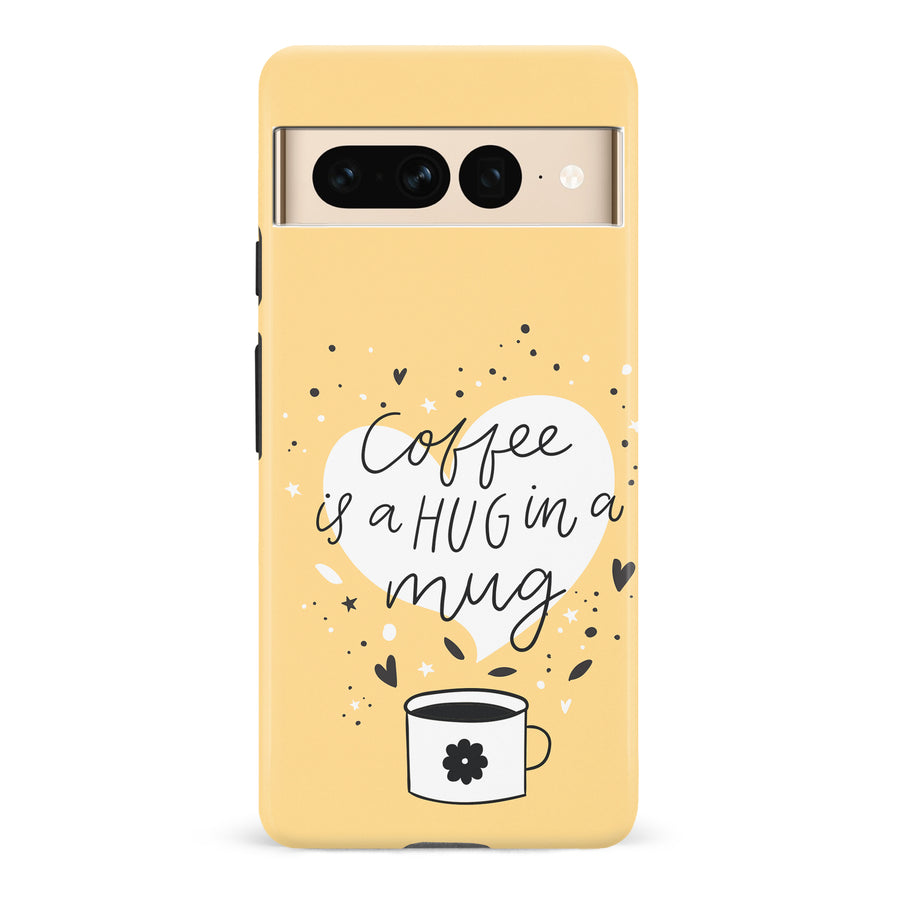 Google Pixel 7 Pro Coffee is a Hug in a Mug Phone Case in Yellow