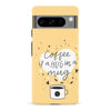 Google Pixel 8 Pro Coffee is a Hug in a Mug Phone Case in Yellow