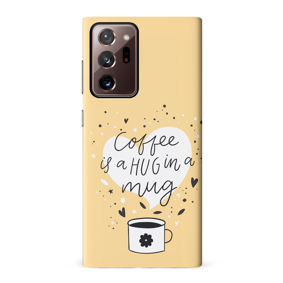 Samsung Galaxy Note 20 Ultra Coffee is a Hug in a Mug Phone Case in Yellow