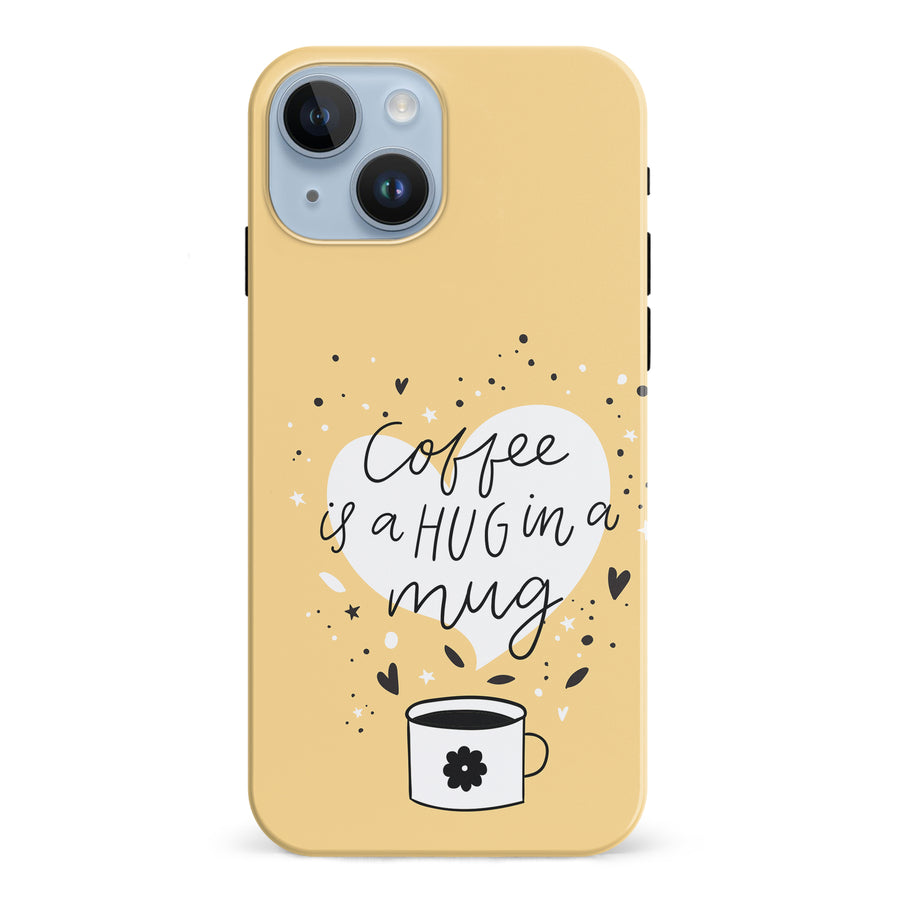 iPhone 15 Coffee is a Hug in a Mug Phone Case in Yellow