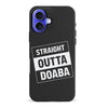 iPhone 16 Plus Straight Outta Doaba Phone Case