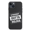 iPhone 15 Plus Straight Outta Majha Phone Case