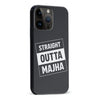 iPhone 15 Pro Max Straight Outta Majha Phone Case
