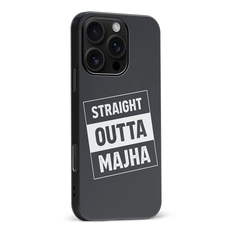 iPhone 16 Pro Max Straight Outta Majha Phone Case