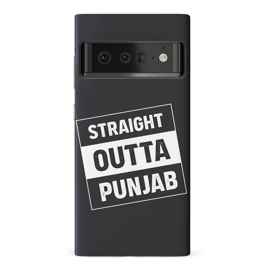 Google Pixel 6 Pro Straight Outta Punjab Phone Case