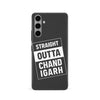 Samsung Galaxy S24 Straight Outta Chandigarh Phone Case