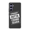 Samsung Galaxy S24 Plus Straight Outta Chandigarh Phone Case