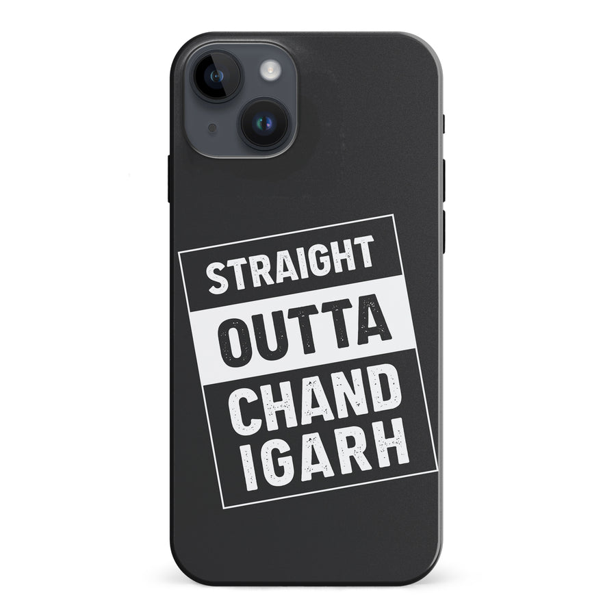 iPhone 15 Plus Straight Outta Chandigarh Phone Case
