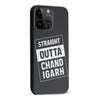 iPhone 15 Pro Max Straight Outta Chandigarh Phone Case
