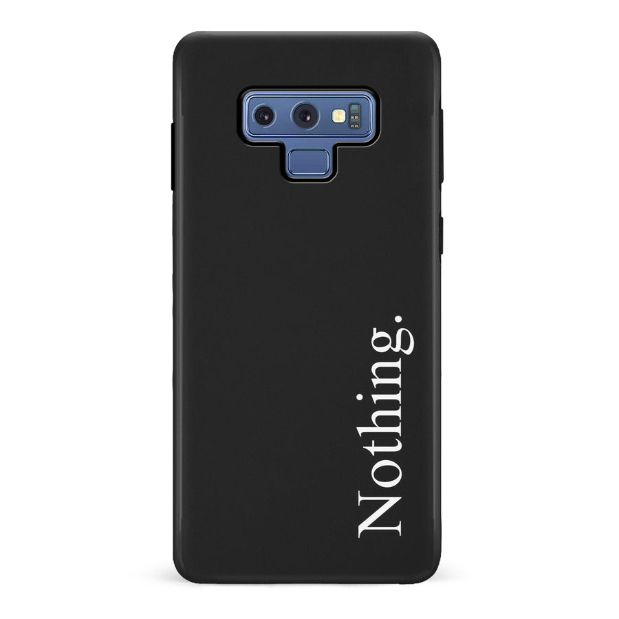 Samsung Galaxy Note 9 Black Phone Case With Word Nothing On It