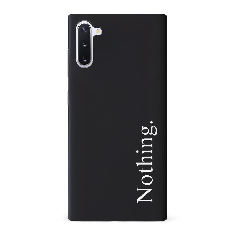 Samsung Galaxy Note 10 Black Phone Case With Word Nothing On It