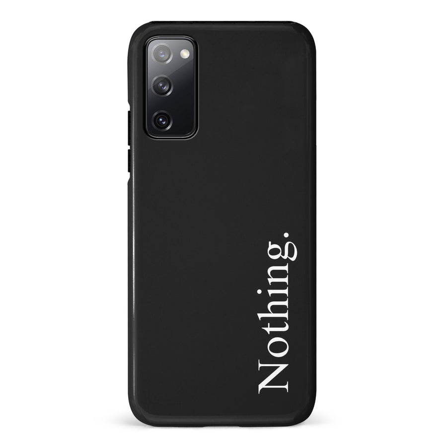 Samsung Galaxy S20 FE Black Phone Case With Word Nothing On It