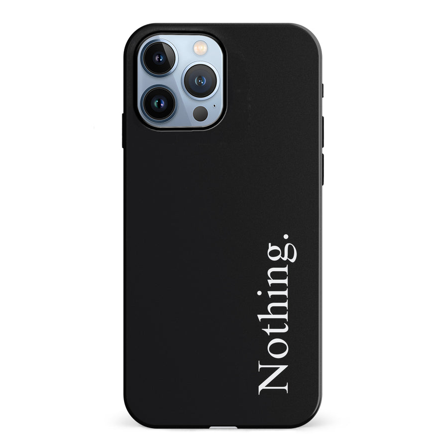 iPhone 12 Pro Black Phone Case With Word Nothing On It