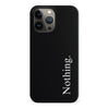 iPhone 13 Pro Max Black Phone Case With Word Nothing On It