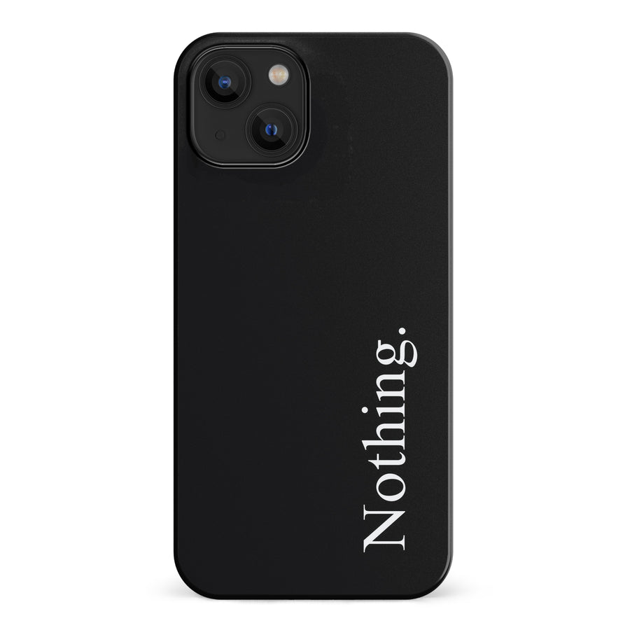 iPhone 14 Black Phone Case With Word Nothing On It