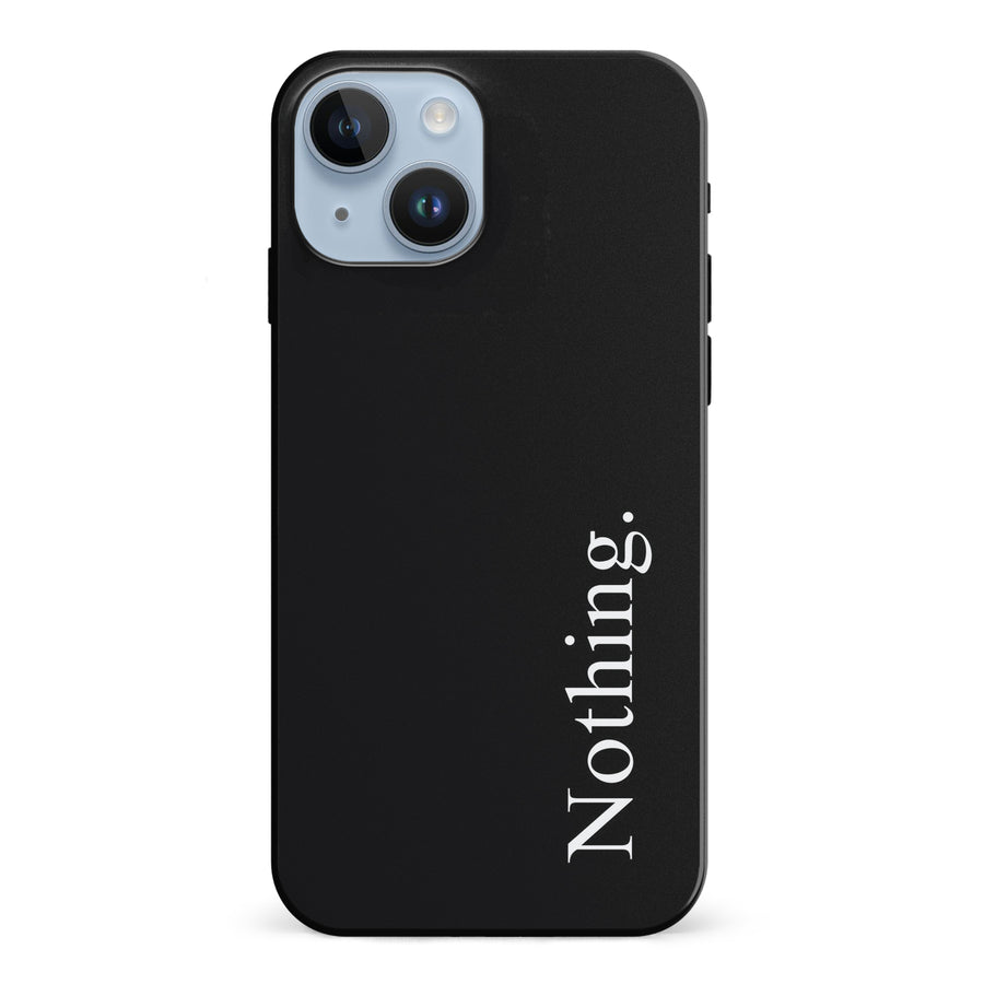 iPhone 15 Black Phone Case With Word Nothing On It