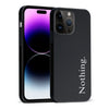 iPhone 15 Pro Max Black Phone Case With Word Nothing On It