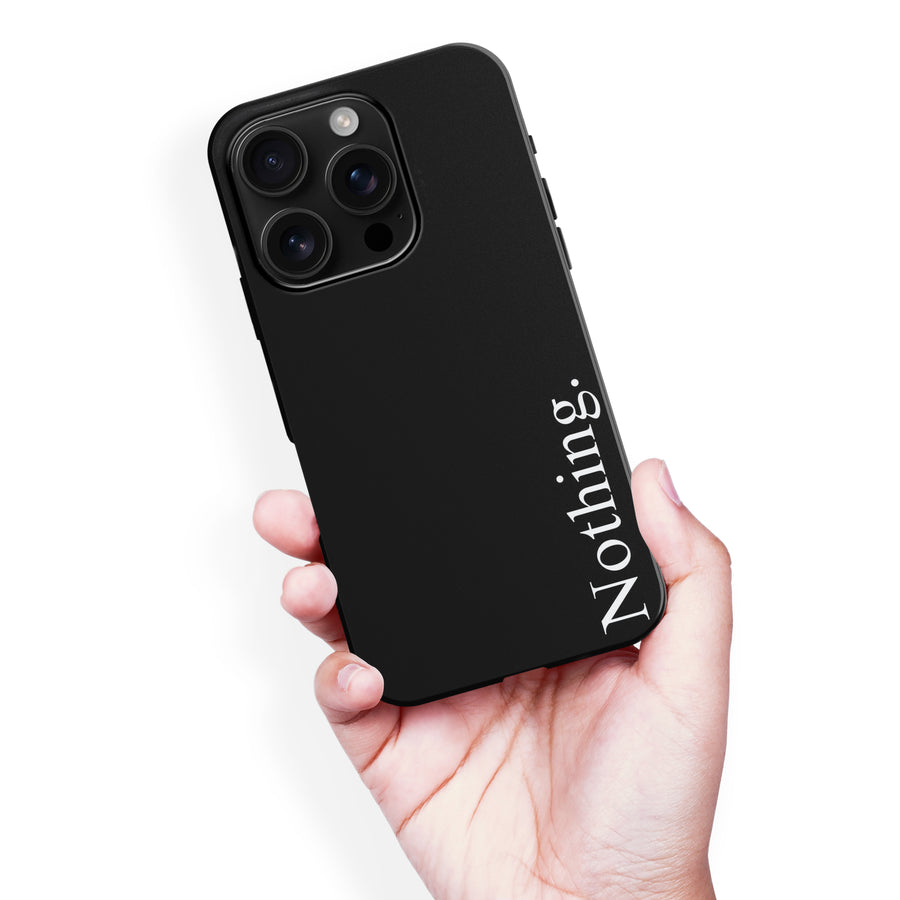 iPhone 16 Pro Max Black Phone Case With Word Nothing On It