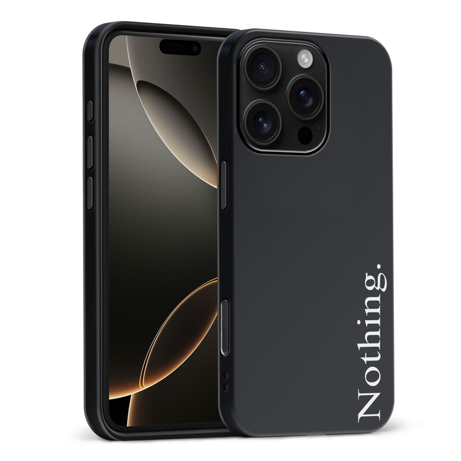 iPhone 16 Pro Max Black Phone Case With Word Nothing On It