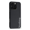 iPhone 16 Pro Max Black Phone Case With Word Nothing On It