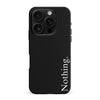 iPhone 16 Pro Max Black Phone Case With Word Nothing On It