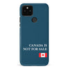Google Pixel 5 Canada Is Not For Sale Phone Case