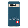 Google Pixel 7 Pro Canada Is Not For Sale Phone Case