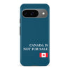 Google Pixel 9 Canada Is Not For Sale Phone Case
