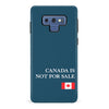 Samsung Galaxy Note 9 Canada Is Not For Sale Phone Case