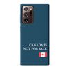 Samsung Galaxy Note 20 Ultra  Canada Is Not For Sale Phone Case