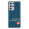 Samsung Galaxy S21 Ultra Canada Is Not For Sale Phone Case