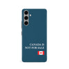 Samsung Galaxy S24 Canada Is Not For Sale Phone Case