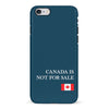 iPhone 6 Plus Canada Is Not For Sale Phone Case