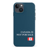 iPhone 15 Plus Canada Is Not For Sale Phone Case