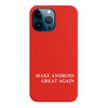 Make Android Great Again MAGA Parody Phone Case
