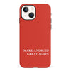 Make Android Great Again MAGA Parody Phone Case