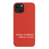 Make Android Great Again MAGA Parody Phone Case