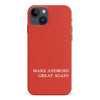 Make Android Great Again MAGA Parody Phone Case