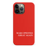 Make iPhone Great Again MAGA Parody Phone Case
