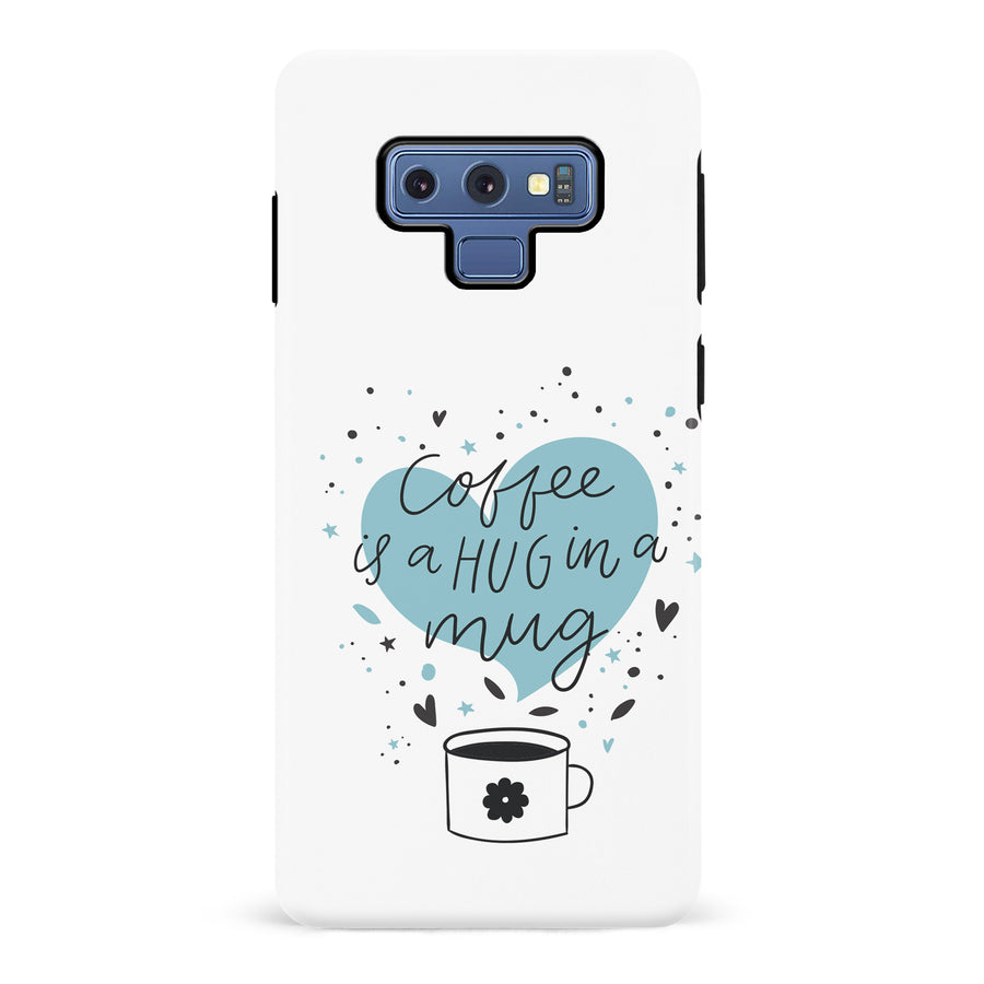 Samsung Galaxy Note 9 Coffee is a Hug in a Mug Phone Case in White