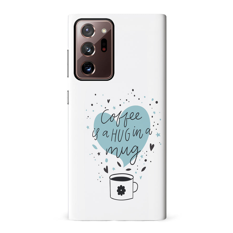 Samsung Galaxy Note 20 Ultra Coffee is a Hug in a Mug Phone Case in White