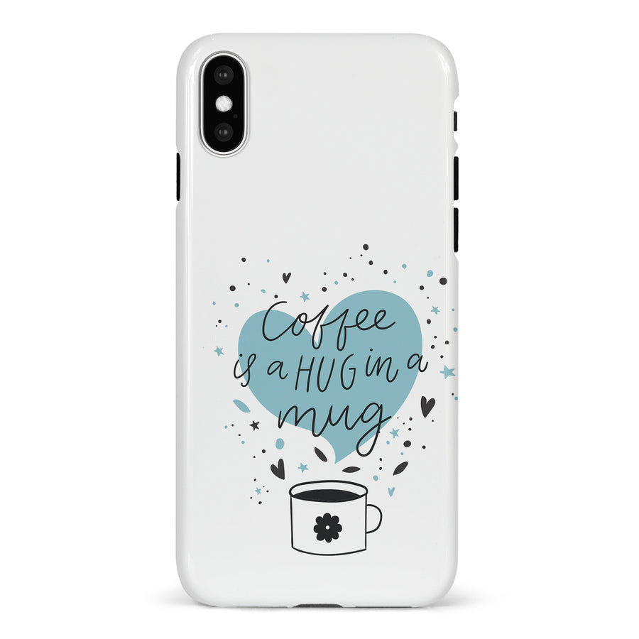 iPhone X/XS Coffee is a Hug in a Mug Phone Case in White