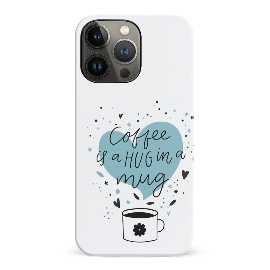 iPhone 14 Pro Coffee is a Hug in a Mug Phone Case in White