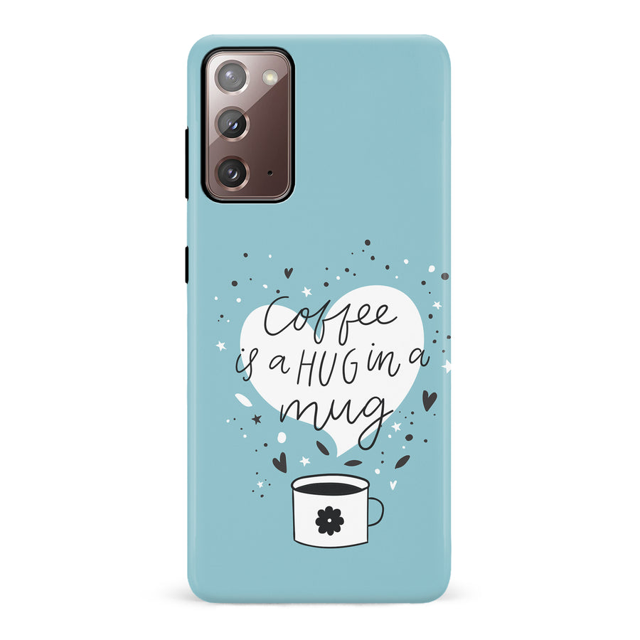 Samsung Galaxy Note 20 Coffee is a Hug in a Mug Phone Case in Cyan