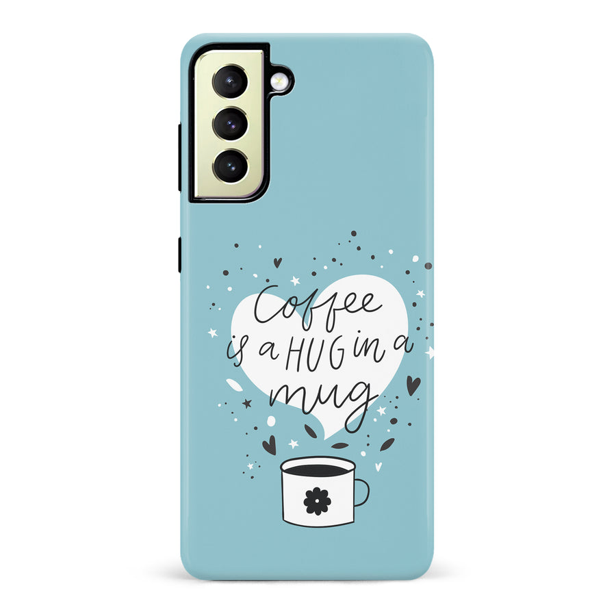 Samsung Galaxy S22 Ultra Coffee is a Hug in a Mug Phone Case in Cyan