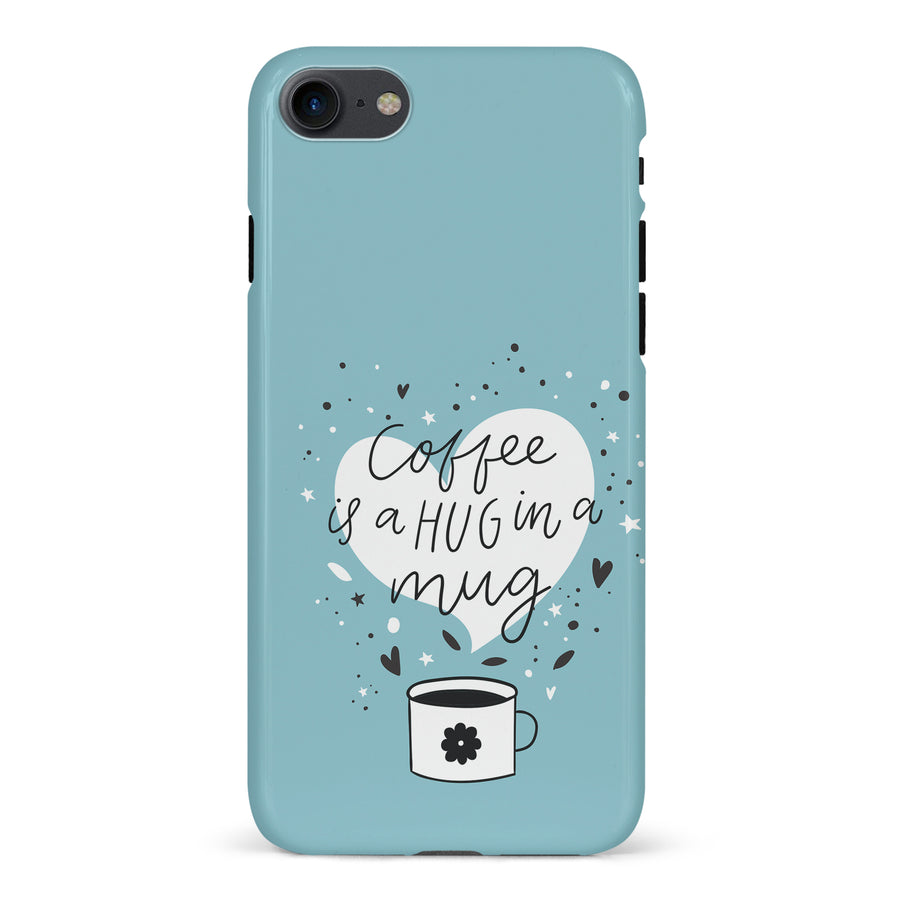 iPhone 7/8/SE Coffee is a Hug in a Mug Phone Case in Cyan